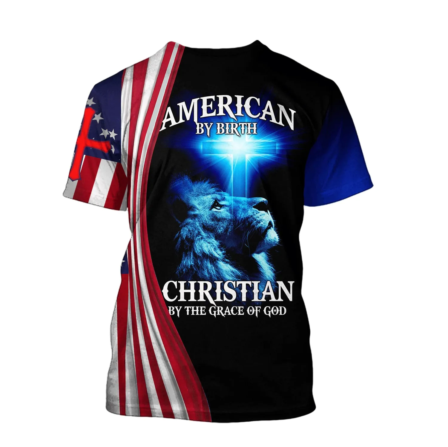 American By Birth Christian By The Grace Of God Jesus Shirts - Christian 3d Shirts For Men Women