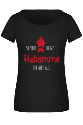 T-Shirt Damen - So sieht die beste Hebamme der Welt aus